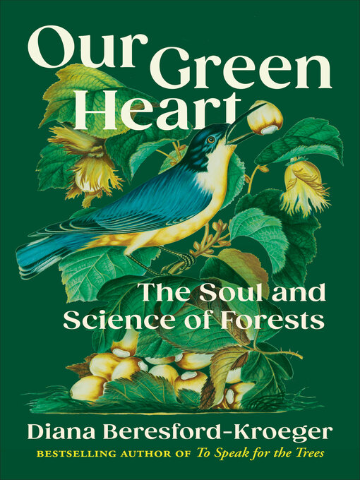 Title details for Our Green Heart by Diana Beresford-Kroeger - Wait list